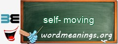 WordMeaning blackboard for self-moving